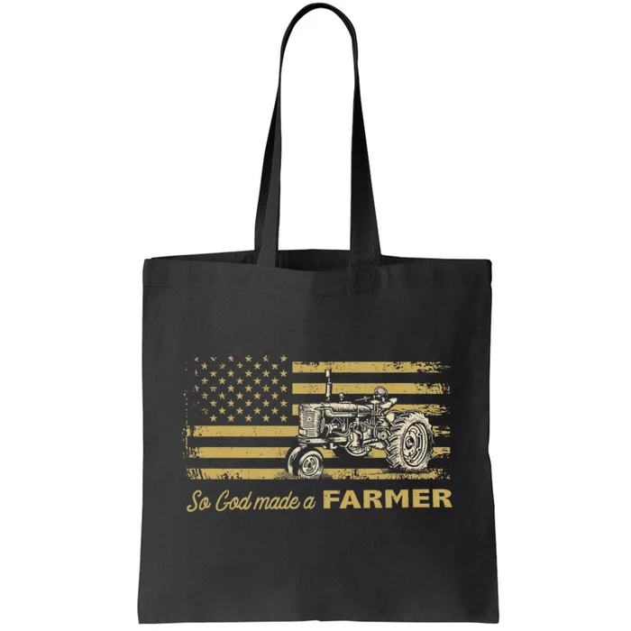 So God Made A Farmer USA Flag Patriotic Farming Gift Farmer Tote Bag