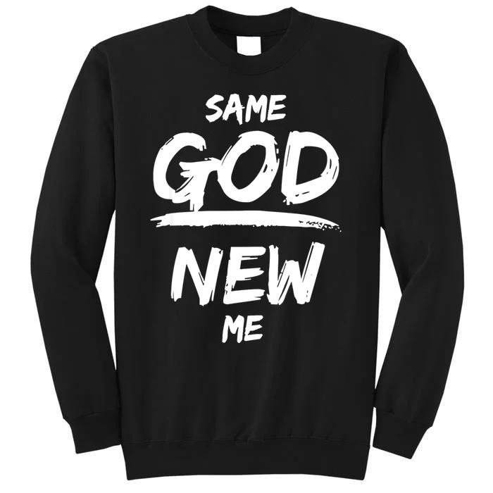 Same God New Me For Funny Jesus Sweatshirt