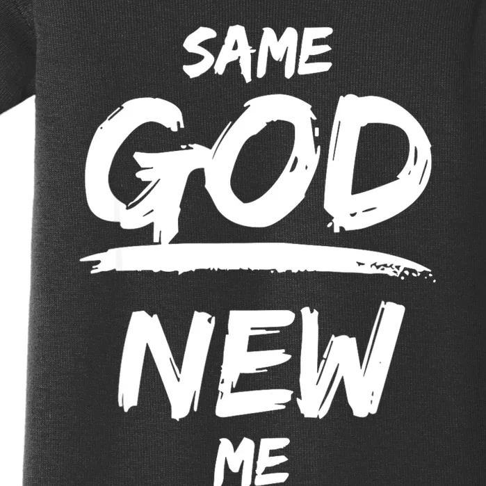 Same God New Me For Funny Jesus Baby Bodysuit