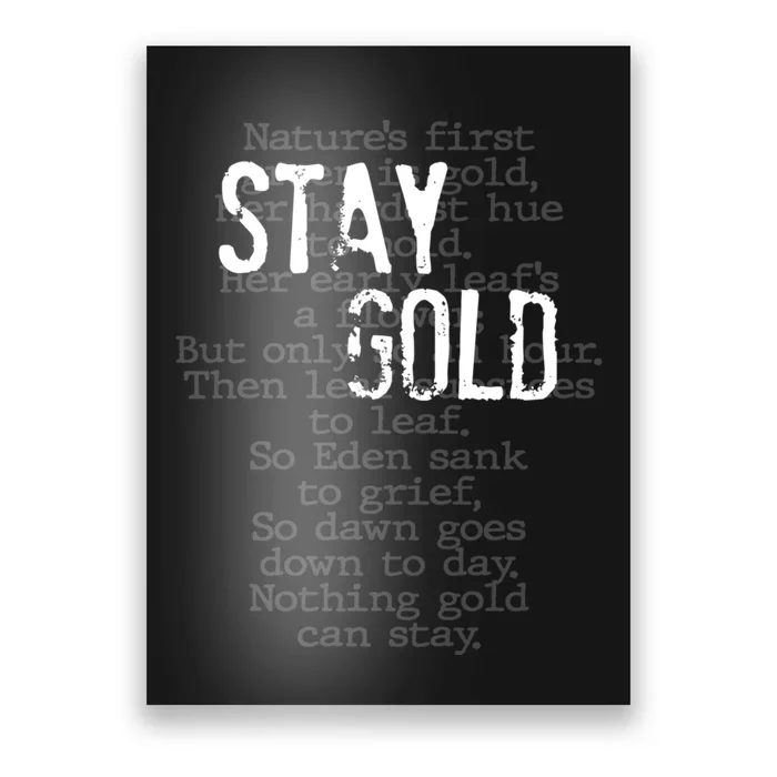 Stay Gold Nothing Gold Can Stay Poem Poster