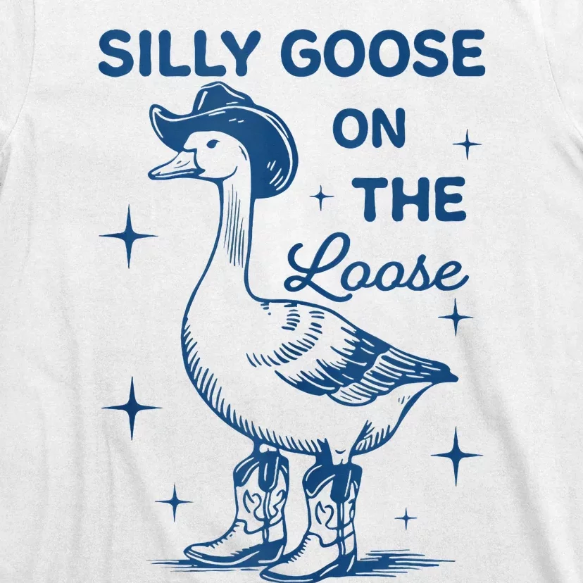 Silly Goose On The Loose T-Shirt