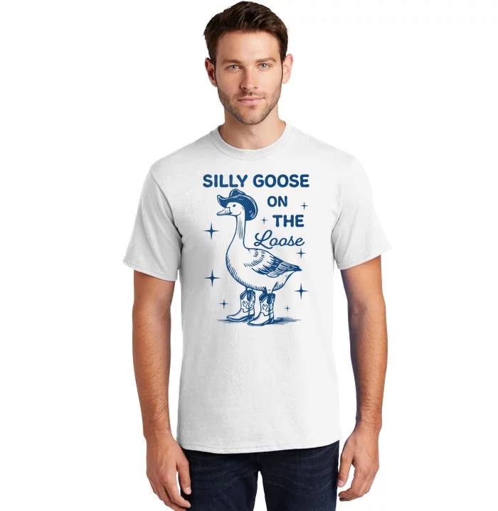 Silly Goose On The Loose Tall T-Shirt