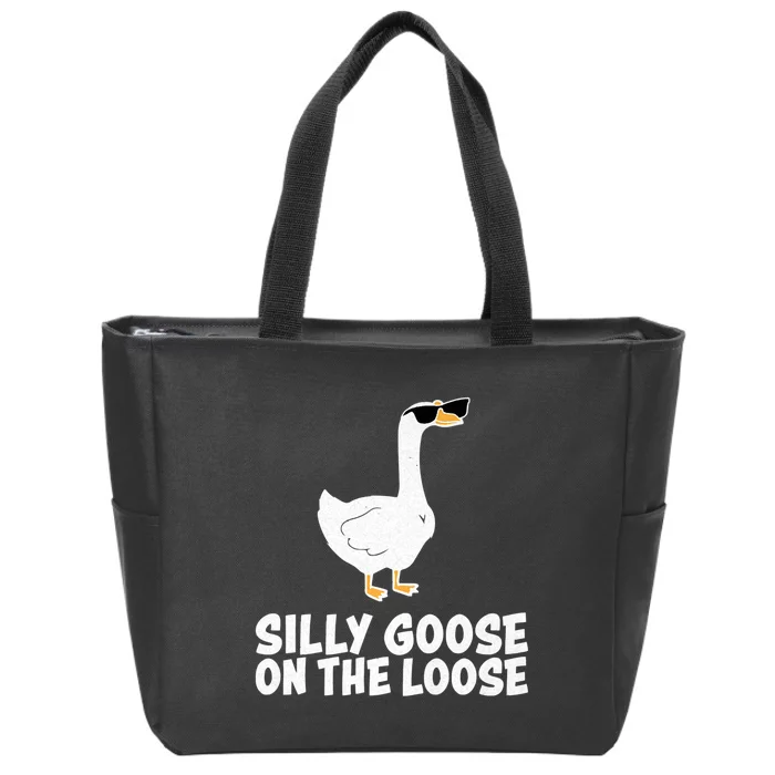 Silly Goose On The Loose Zip Tote Bag