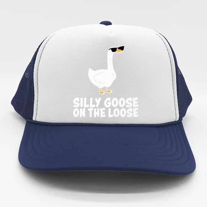 Silly Goose On The Loose Trucker Hat