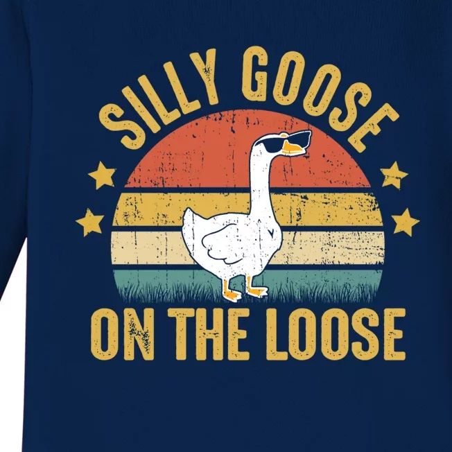 Silly Goose On The Loose Funny Saying Gift Baby Long Sleeve Bodysuit