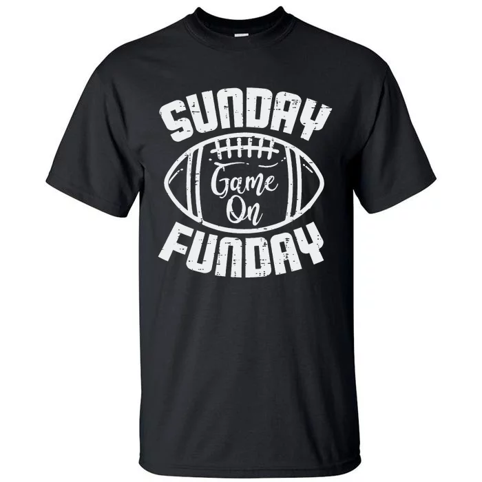 Sunday Game On Funday American Football Day Tall T-Shirt