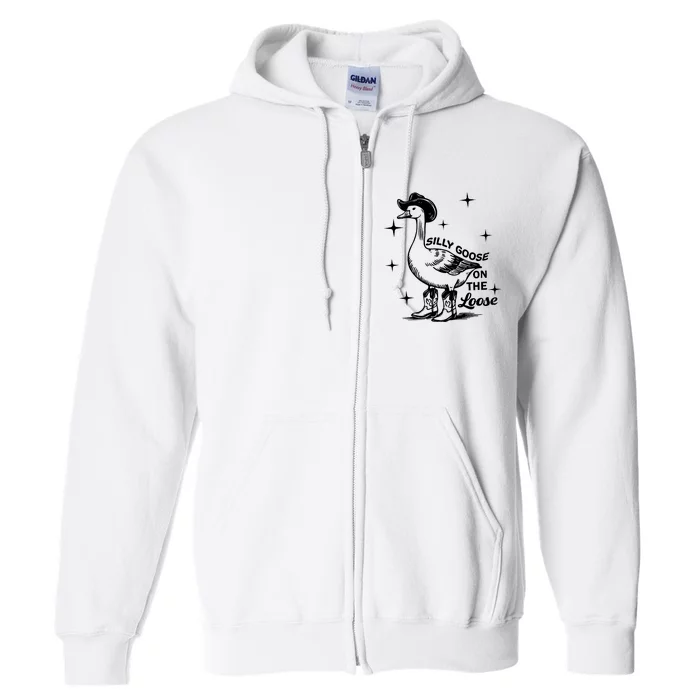 Silly Goose On The Loose Full Zip Hoodie