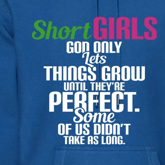 Short God Only Lets Things Grow Until Theyre Perfect Gift Premium Hoodie