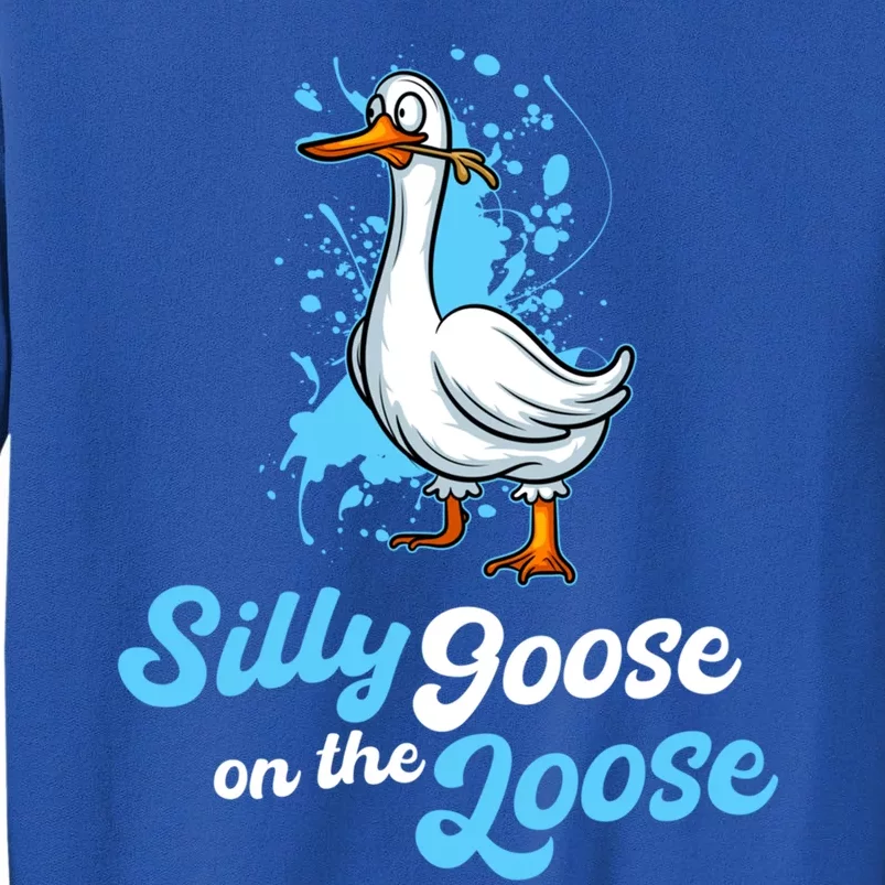 Silly Goose On The Loose Funny Duck Animal Hunter Gift Tall Sweatshirt