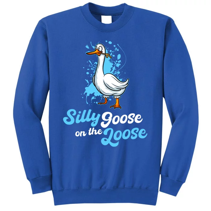 Silly Goose On The Loose Funny Duck Animal Hunter Gift Tall Sweatshirt