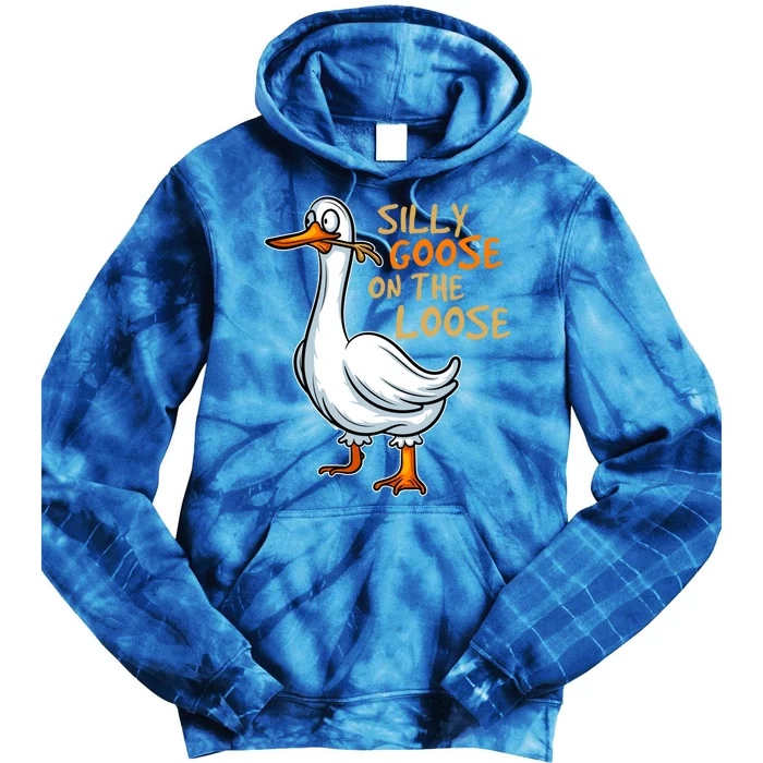 Silly Goose On The Loose Funny Silly Bird Animal Ducks Fun Meaningful Gift Tie Dye Hoodie