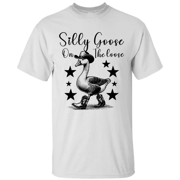 Silly Goose On The Loose Tall T-Shirt