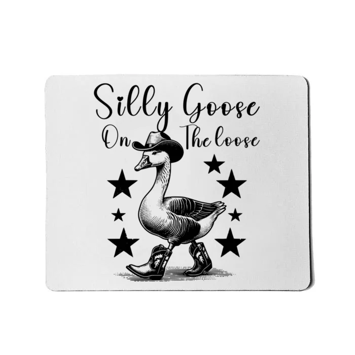 Silly Goose On The Loose Mousepad