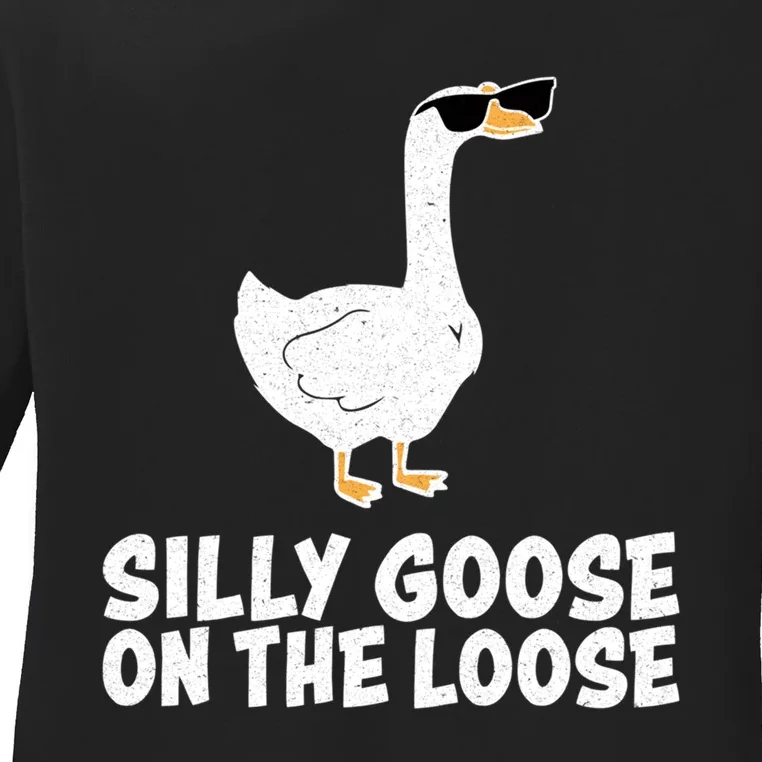 Silly Goose On The Loose Ladies Long Sleeve Shirt