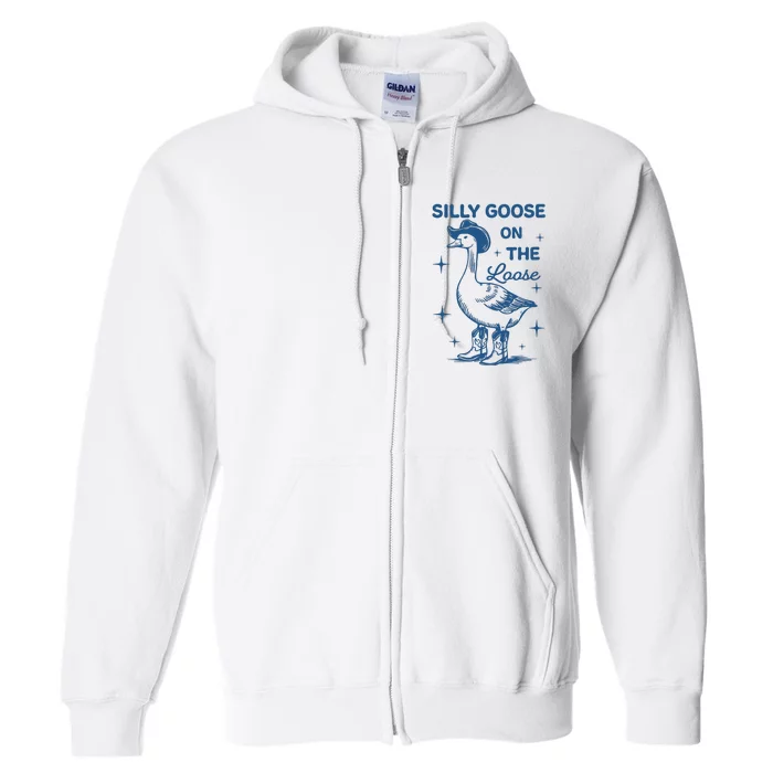 Silly Goose On The Loose Full Zip Hoodie