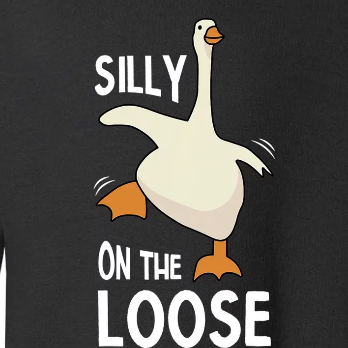 Silly Goose On The Loose Toddler Sweatshirt