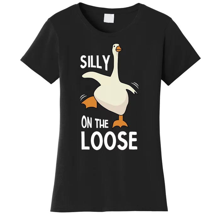 Silly Goose On The Loose Women's T-Shirt