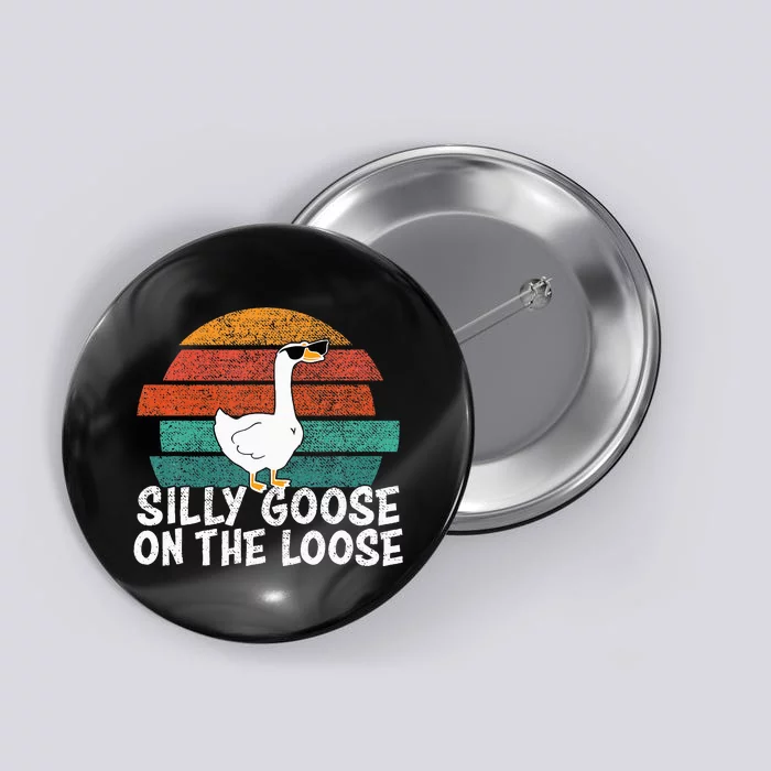 Silly Goose On The Loose Button