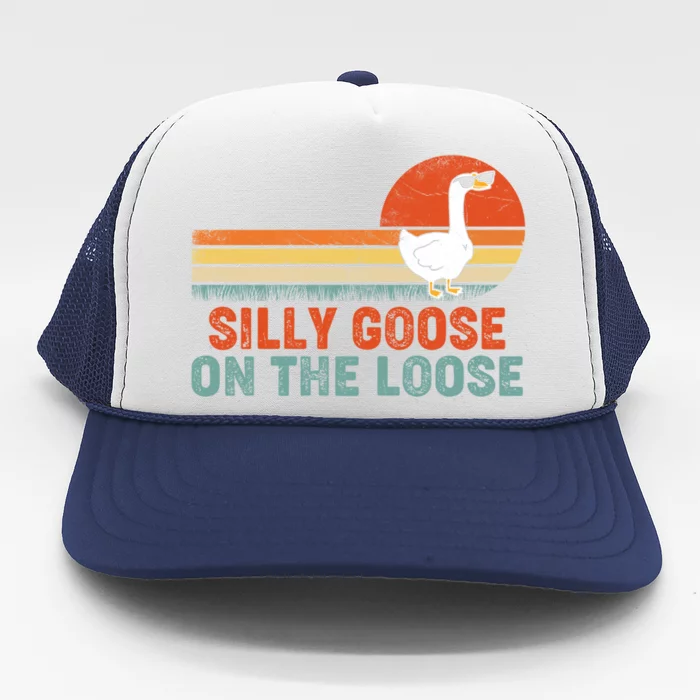 Silly Goose On The Loose Funny Saying Gift Trucker Hat