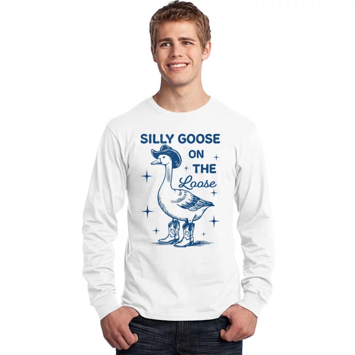 Silly Goose On The Loose Tall Long Sleeve T-Shirt