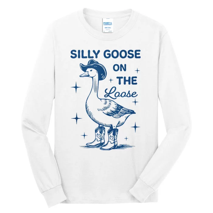 Silly Goose On The Loose Tall Long Sleeve T-Shirt