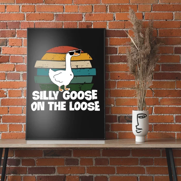 Silly Goose On The Loose Funny Retro Vintage Gift Idea Trending Poster