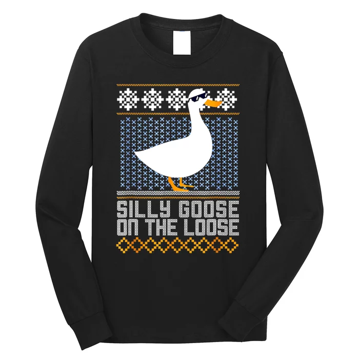 Silly Goose On The Loose Stupid And Silly Goose Long Sleeve Shirt