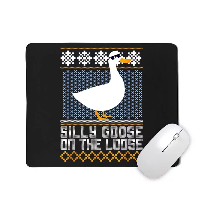 Silly Goose On The Loose Stupid And Silly Goose Mousepad