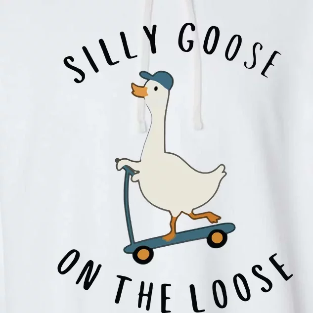 Silly Goose On The Loose Garment-Dyed Fleece Hoodie