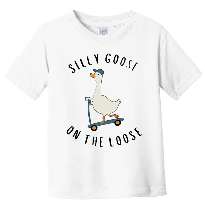 Silly Goose On The Loose Toddler T-Shirt