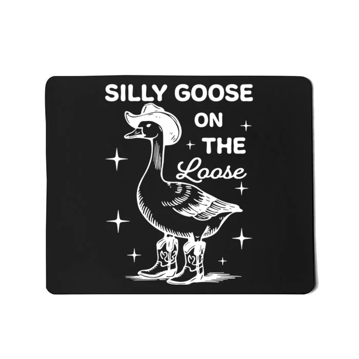 Silly Goose On The Loose Funny Cowgirl Mousepad