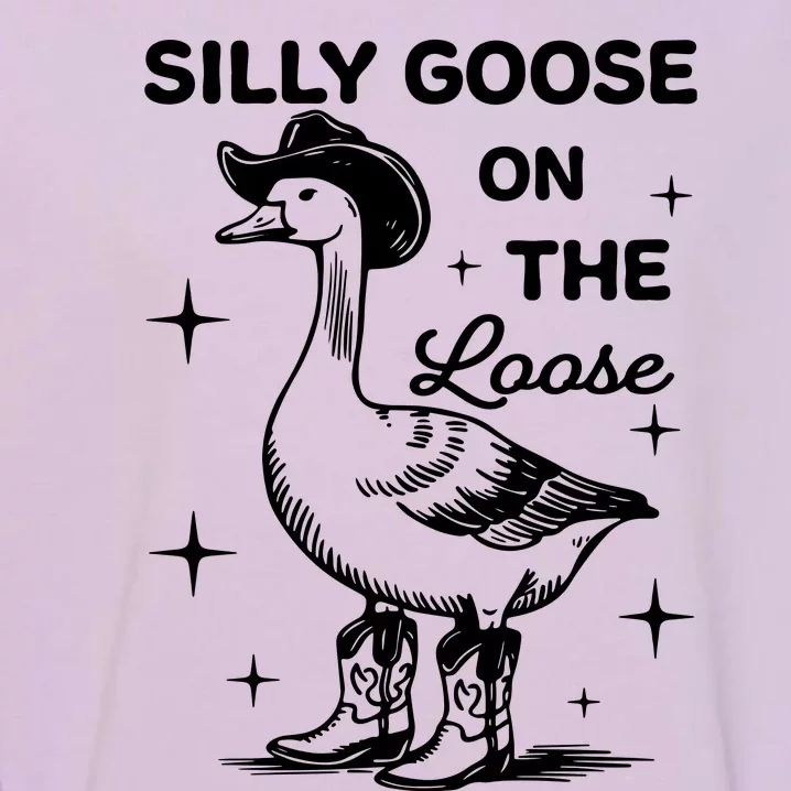 Silly Goose On The Loose Funny Cowgirl Garment-Dyed Sweatshirt