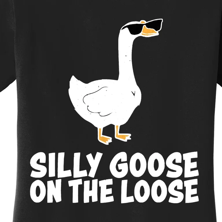 Silly Goose On The Loose Funny Meme Women's T-Shirt