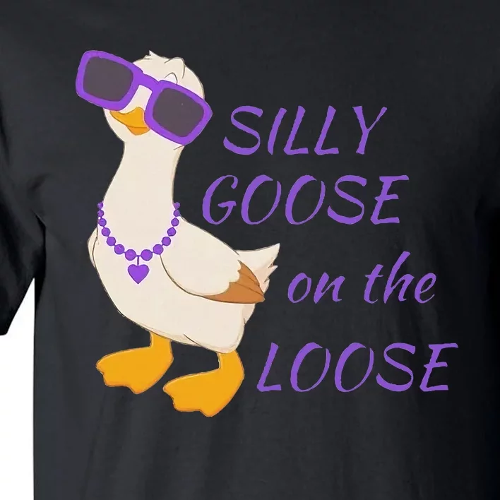 Silly Goose On The Loose Tall T-Shirt