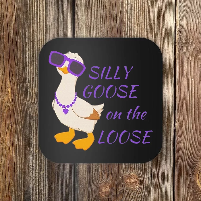 Silly Goose On The Loose Coaster