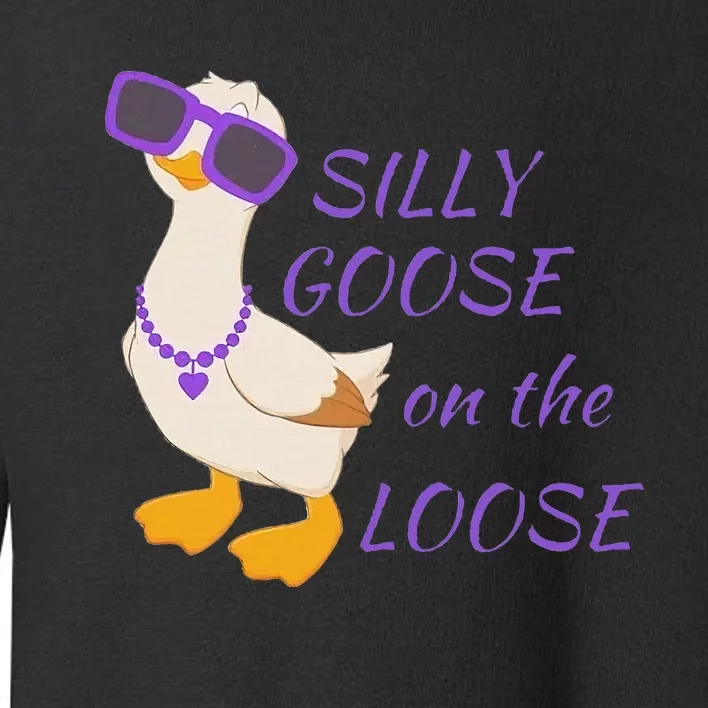 Silly Goose On The Loose Toddler Sweatshirt