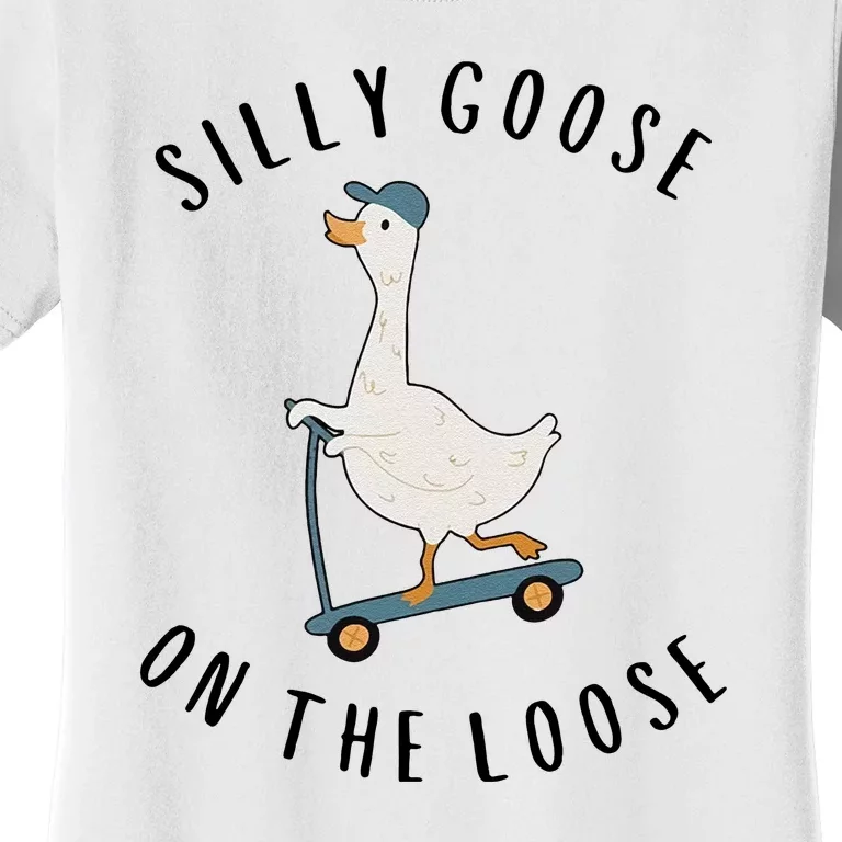 Silly Goose On The Loose Funny Gooses Women's T-Shirt