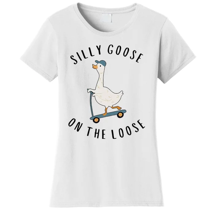 Silly Goose On The Loose Funny Gooses Women's T-Shirt