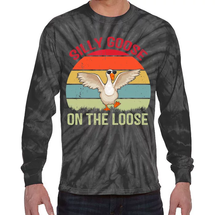 Silly Goose On The Loose Funny Saying Tie-Dye Long Sleeve Shirt