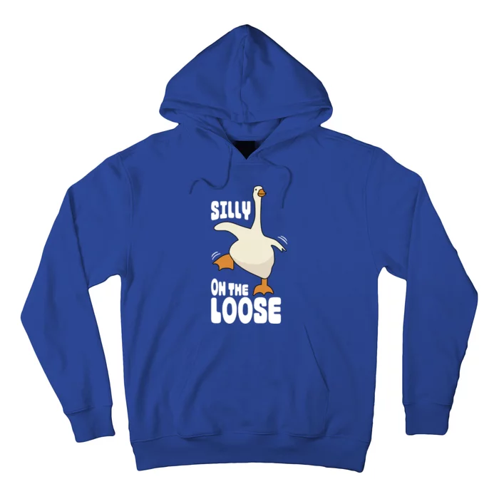 Silly Goose On The Loose Funny Goose Quote Hoodie