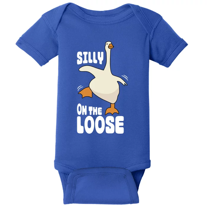 Silly Goose On The Loose Funny Goose Quote Baby Bodysuit