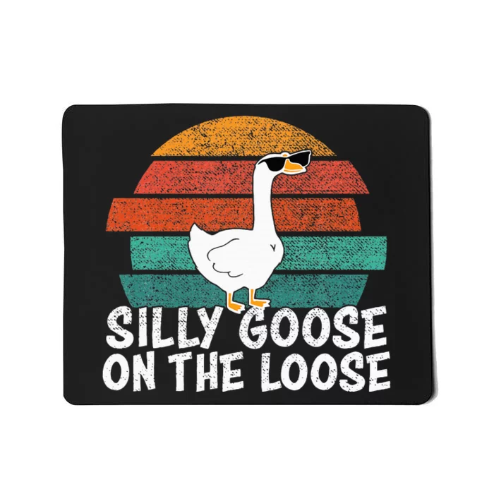 Silly Goose On The Loose Mousepad