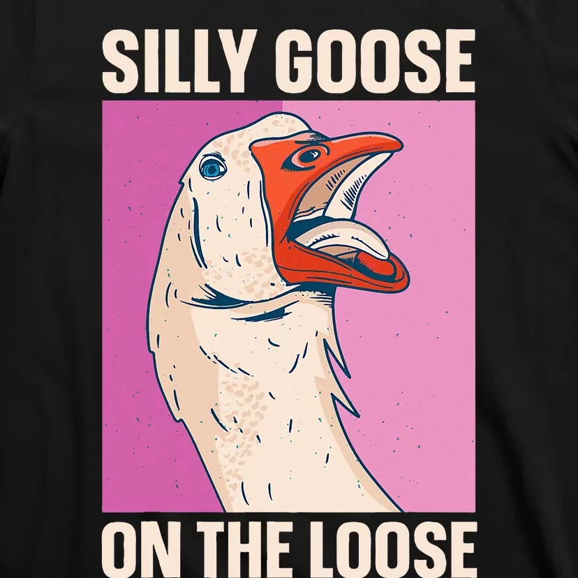 Silly Goose On The Loose T-Shirt