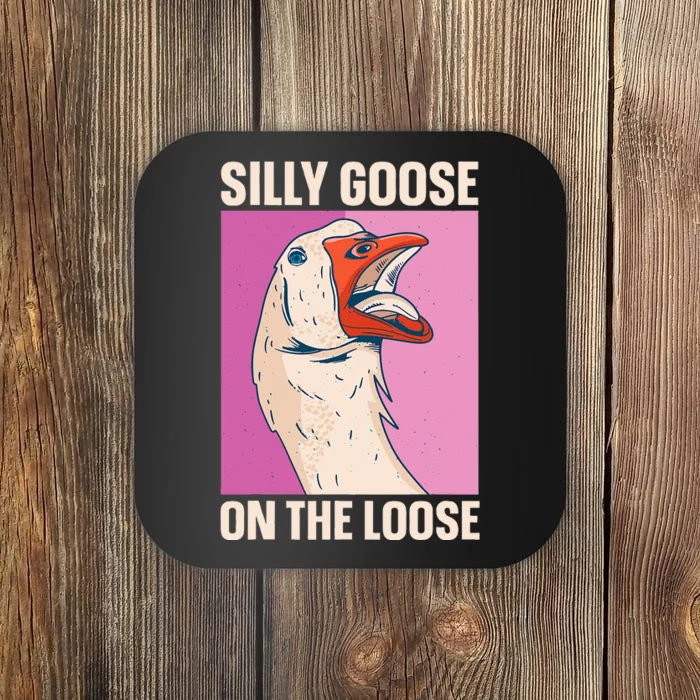 Silly Goose On The Loose Coaster