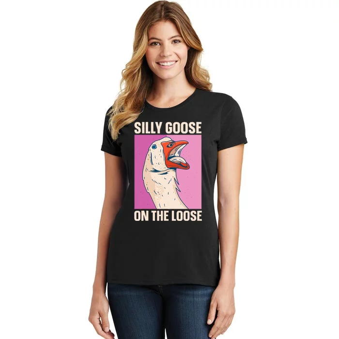 Silly Goose On The Loose Women's T-Shirt