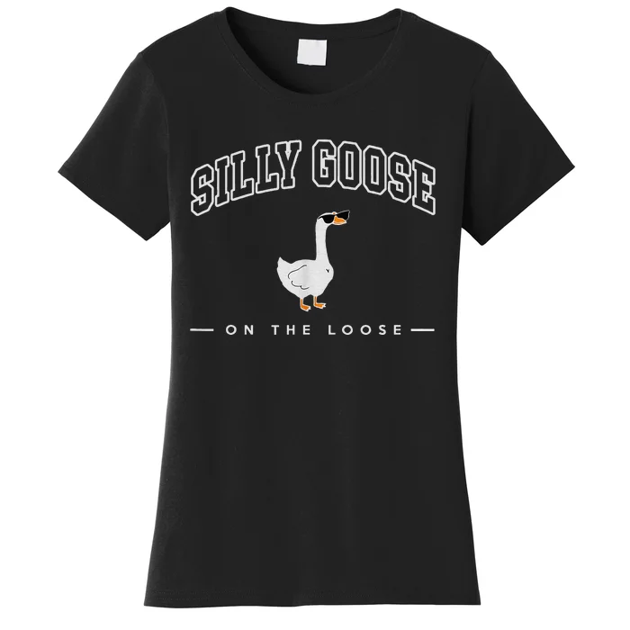 Silly Goose On The Loose Funny Silly Goose University Women's T-Shirt