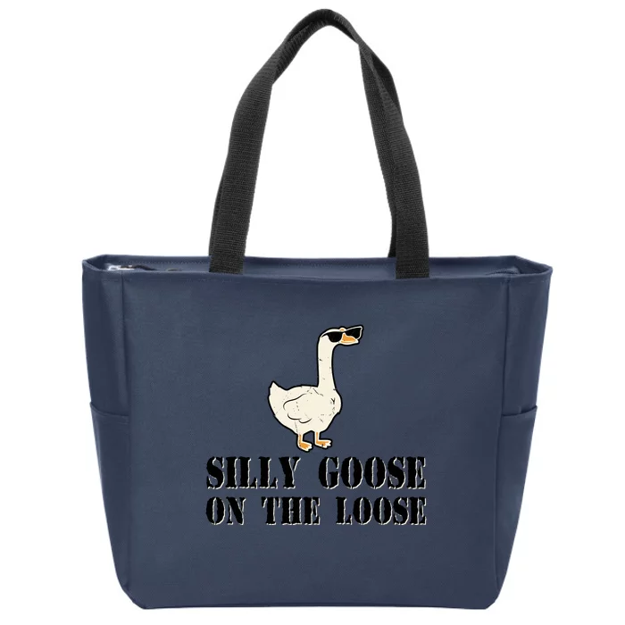 Silly Goose On The Loose Funny Goose Quote Zip Tote Bag