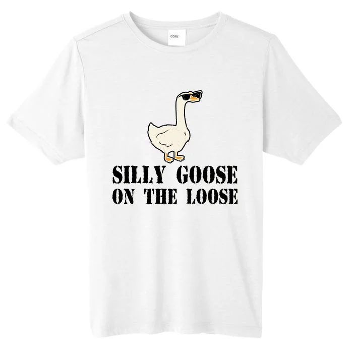 Silly Goose On The Loose Funny Goose Quote ChromaSoft Performance T-Shirt