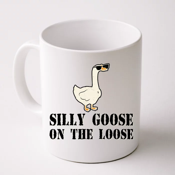 Silly Goose On The Loose Funny Goose Quote Front & Back Coffee Mug