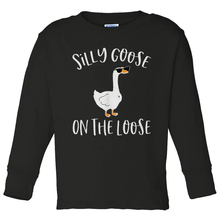 Silly Goose On The Loose Funny Saying Toddler Long Sleeve Shirt